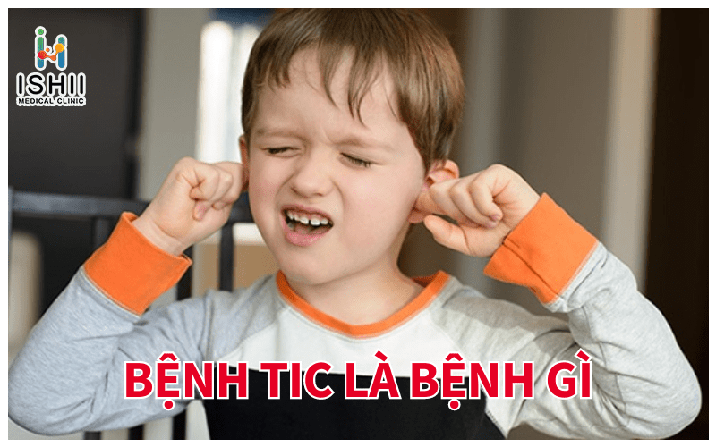 Bệnh tics là gì?