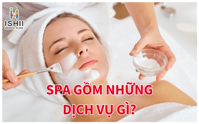 spa gồm những dịch vụ gì